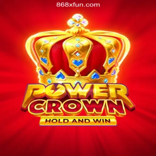 PowerCrown: Experience 868x Thrills and Daily Adventures